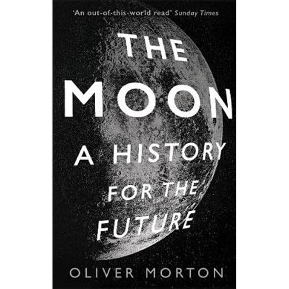 The Moon (Paperback) - Oliver Morton